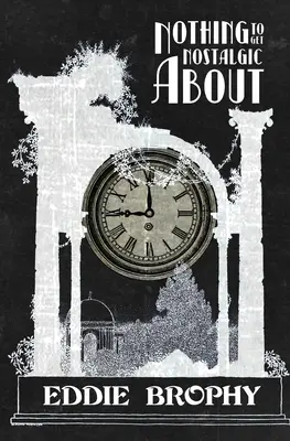 Il n'y a pas de quoi être nostalgique - Nothing to Get Nostalgic About