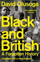 Noirs et Britanniques - Une histoire oubliée - Black and British - A Forgotten History