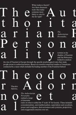 La personnalité autoritaire - The Authoritarian Personality
