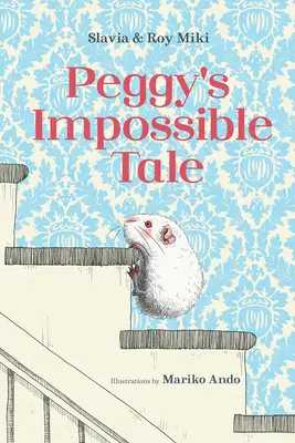 L'histoire impossible de Peggy - Peggy's Impossible Tale