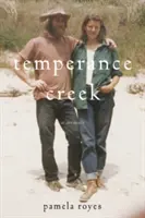 Temperance Creek : Un mémoire - Temperance Creek: A Memoir