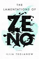 Les lamentations de Zénon - The Lamentations of Zeno