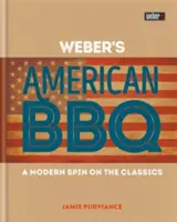 Le barbecue américain de Weber - Weber's American Barbecue