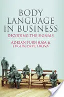 Le langage corporel en affaires : Décoder les signaux - Body Language in Business: Decoding the Signals