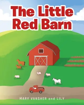 La petite grange rouge - The Little Red Barn