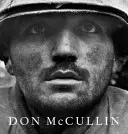 Don McCullin - La nouvelle édition définitive - Don McCullin - The New Definitive Edition