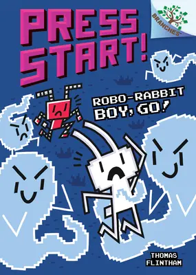 Robo-Rabbit Boy, Go ! Un livre de Branches (Press Start ! #7) (Library Edition), 7 - Robo-Rabbit Boy, Go!: A Branches Book (Press Start! #7) (Library Edition), 7