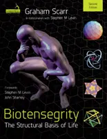 La biotenségrité - La base structurelle de la vie - Biotensegrity - The Structural Basis of Life