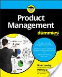 La gestion de produits pour les nuls - Product Management for Dummies