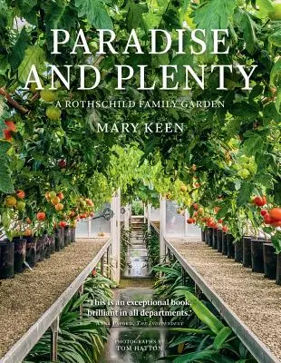 Le paradis et l'abondance : Le jardin de la famille Rothschild - Paradise and Plenty: A Rothschild Family Garden