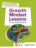 Leçons sur l'état d'esprit de croissance - Chaque enfant est un apprenant - Growth Mindset Lessons - Every Child a Learner