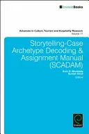 Manuel de décodage et d'attribution des archétypes de cas (Scadam) - Storytelling-Case Archetype Decoding and Assignment Manual (Scadam)