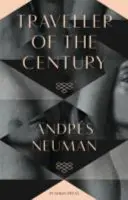 Le voyageur du siècle (Neuman Andres (Auteur)) - Traveller of the Century (Neuman Andres (Author))