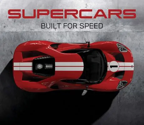 Supercars : Construites pour la vitesse - Supercars: Built for Speed