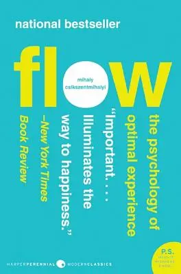 Le flux : la psychologie de l'expérience optimale - Flow: The Psychology of Optimal Experience