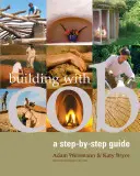 Construire avec Cob, 1 : Un guide pas à pas - Building with Cob, 1: A Step-By-Step Guide