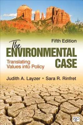 Le cas de l'environnement : traduire les valeurs en politiques - The Environmental Case: Translating Values Into Policy