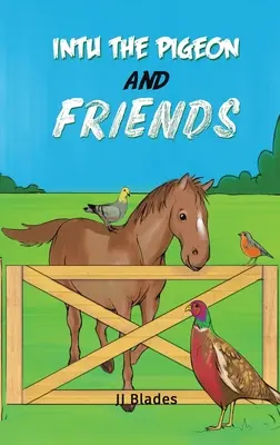 Intu le pigeon et ses amis - Intu the Pigeon and Friends