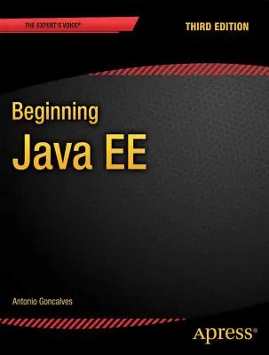 Commencer Java Ee 7 - Beginning Java Ee 7