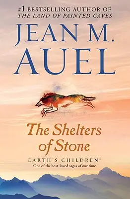 Les abris de pierre : Les enfants de la terre, livre cinq - The Shelters of Stone: Earth's Children, Book Five