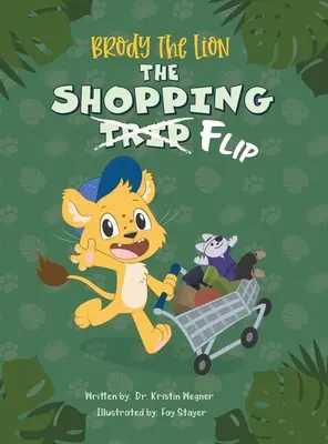 Brody le Lion : Le retournement des courses - Brody The Lion: The Shopping Flip