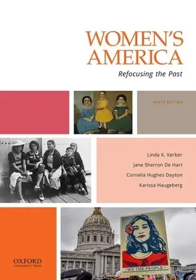 L'Amérique des femmes : Recentrer le passé - Women's America: Refocusing the Past