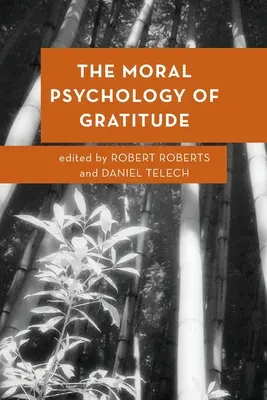 La psychologie morale de la gratitude - The Moral Psychology of Gratitude