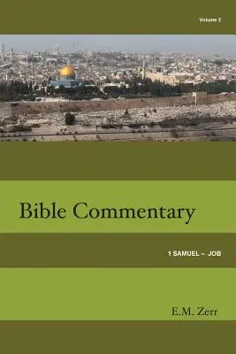 Commentaire biblique Zerr Vol. 2 1 Samuel - Job - Zerr Bible Commentary Vol. 2 1 Samuel - Job