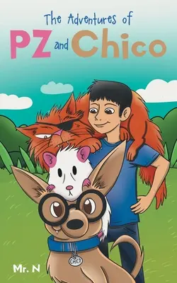 Les aventures de PZ et Chico - The Adventures Of PZ and Chico