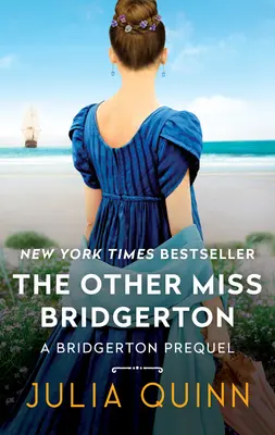 L'autre Miss Bridgerton : Une préquelle de Bridgerton - The Other Miss Bridgerton: A Bridgerton Prequel