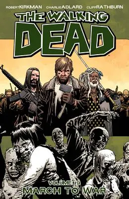 The Walking Dead Volume 19 : March to War - The Walking Dead Volume 19: March to War