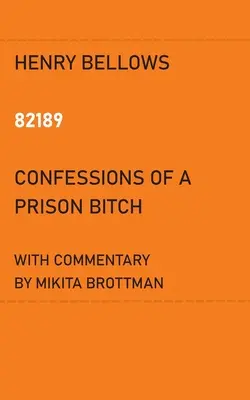 82189 : Confessions d'une garce de prison - 82189: Confessions of a Prison Bitch