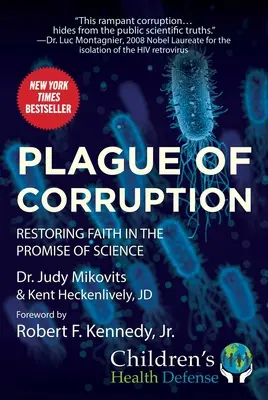 Le fléau de la corruption : Rétablir la foi dans les promesses de la science - Plague of Corruption: Restoring Faith in the Promise of Science