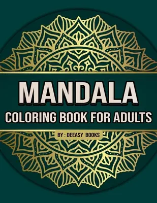 Livre de coloriage Mandala pour adultes - Mandala Coloring Book for Adults