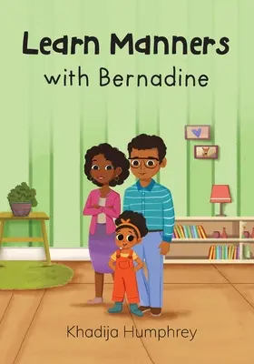 Apprendre les bonnes manières avec Bernadine - Learn Manners with Bernadine