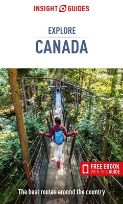 Insight Guides Explore Canada (Guide de voyage avec Ebook gratuit) - Insight Guides Explore Canada (Travel Guide with Free Ebook)