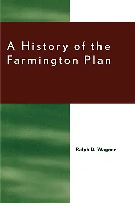 Histoire du plan Farmington - A History of the Farmington Plan