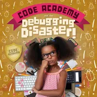 Code Academy et le désastre du débogage ! - Code Academy and the Debugging Disaster!