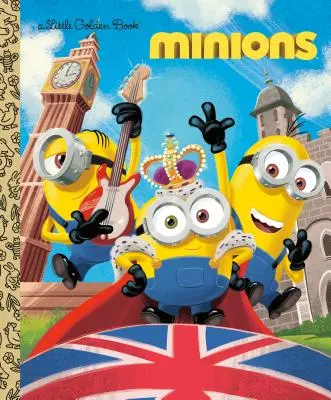 Petit livre d'or des Minions - Minions Little Golden Book