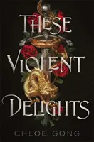 Ces délices violents - These Violent Delights