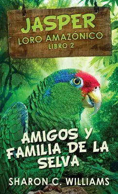 Amis et familles de la Selva - Amigos y Familia de la Selva