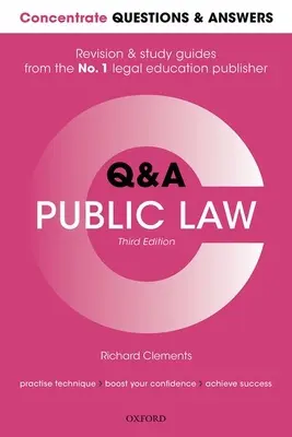 Concentrez-vous sur les questions et réponses en droit public : Guide de révision et d'étude des questions et réponses en droit - Concentrate Questions and Answers Public Law: Law Q&A Revision and Study Guide