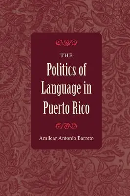 La politique de la langue à Porto Rico - The Politics of Language in Puerto Rico
