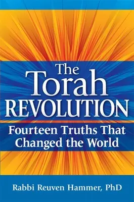 La révolution de la Torah : Quatorze vérités qui ont changé le monde - The Torah Revolution: Fourteen Truths That Changed the World