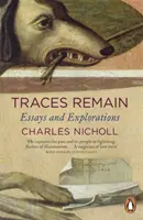 Traces Remain - Essais et explorations - Traces Remain - Essays and Explorations