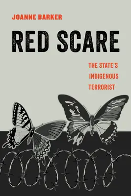 Peur rouge, 14 : Le terroriste indigène de l'État - Red Scare, 14: The State's Indigenous Terrorist