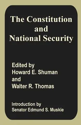 La Constitution et la sécurité nationale - The Constitution and National Security