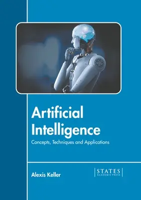 Intelligence artificielle : Concepts, techniques et applications - Artificial Intelligence: Concepts, Techniques and Applications