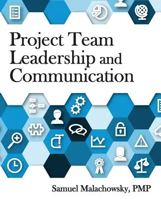 Leadership et communication au sein d'une équipe de projet - Project Team Leadership and Communication