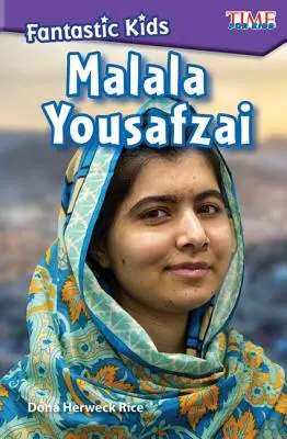 Les enfants fantastiques : Malala Yousafzai - Fantastic Kids: Malala Yousafzai